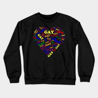 Say Gay Heart Shaped Design Crewneck Sweatshirt